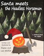 Santa Meets The Headless Horseman