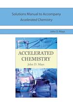 Solutions Manual for Accelerated Chemistry