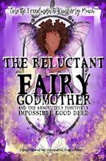 The Reluctant Fairy Godmother