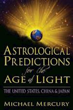 Astrological Predictions for the Age of Light