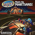 Jasper Meets the Martians!
