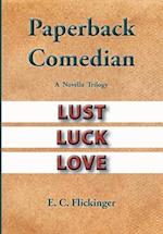 Paperback Comedian: A Novella Trilogy 