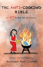 The Anti-Cooking Bible