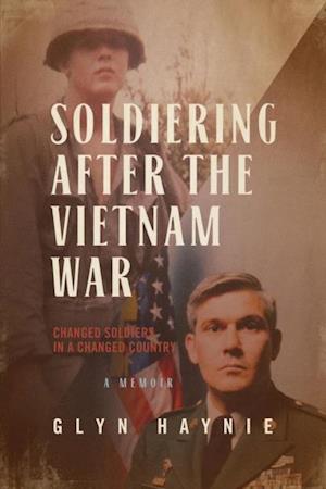 Soldiering After The Vietnam War