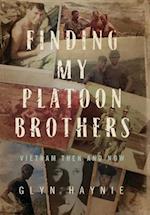 Finding My Platoon Brothers