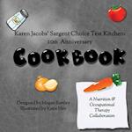 Karen Jacobs' Sargent Choice Test Kitchen Cookbook