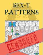 Sex-Y Patterns Adult Coloring Book