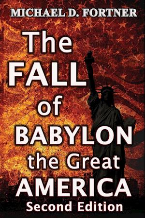 The Fall of Babylon the Great America