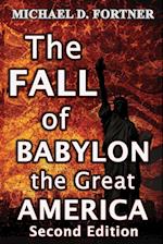 The Fall of Babylon the Great America