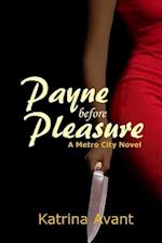 Payne Before Pleasure