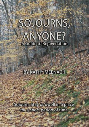 Sojourns, Anyone?