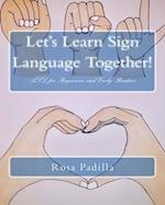 Let's Learn Sign Language Together!: ASL for Beginners and Early Readers 
