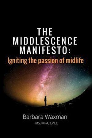 The Middlescence Manifesto