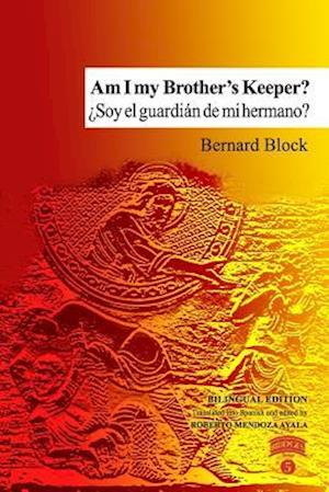 Am I My Brother's Keeper? / ¿soy El Guardián de Mi Hermano?