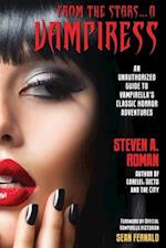 From the Stars...a Vampiress: An Unauthorized Guide to Vampirella's Classic Horror Adventures 