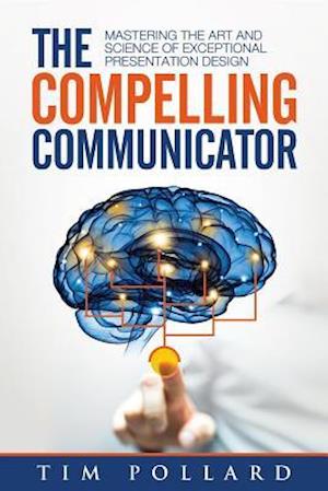 Compelling Communicator