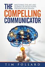 Compelling Communicator