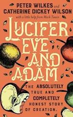 Lucifer Eve and Adam