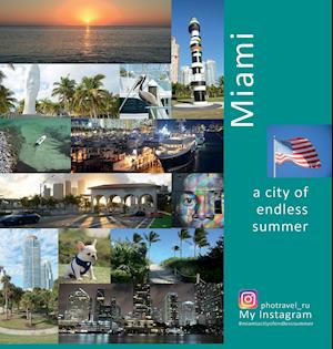 Miami a City of Endless Summer
