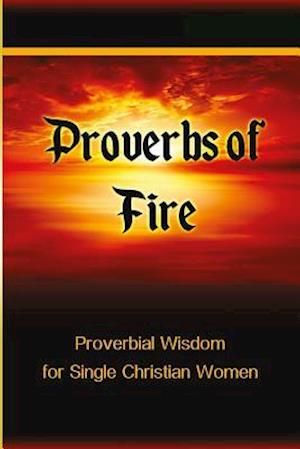 Proverbs of Fire