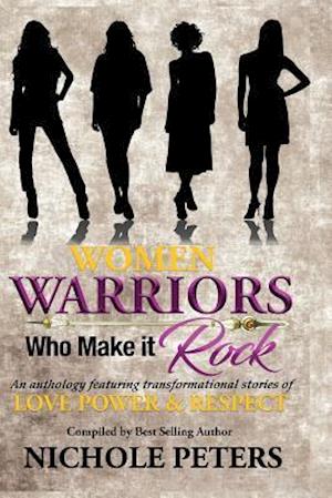 Women Warriors Who Make It Rock