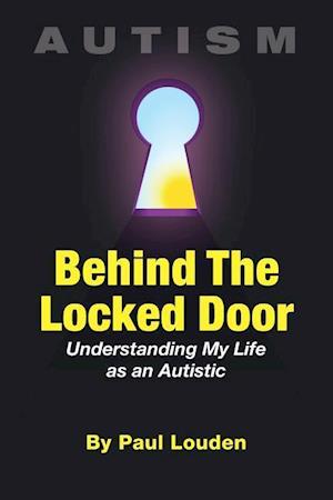 Autism - Behind the Locked Door