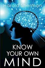 Know Your Own Mind