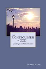 THE RIGHTEOUSNESS OF GOD: Challenges and Illumination 