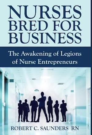 Nurses Bred for Business