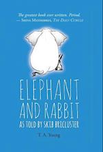 Elephant and Rabbit as Told by Skib Bricluster