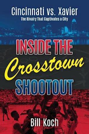 Inside the Crosstown Shootout