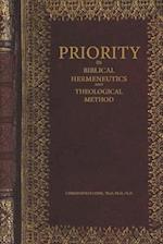 Priority in Biblical Hermeneutics and Theological Method