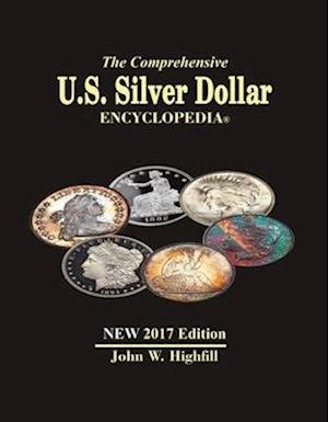 The Comprehensive U.S. Silver Dollar Encyclopedia Vol. 1