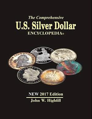 The Comprehensive U.S. Silver Dollar Encyclopedia Vol. 2