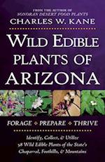 Wild Edible Plants of Arizona