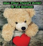 Who Stole Tommy's Kisses 