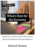 What's Next for the Economy