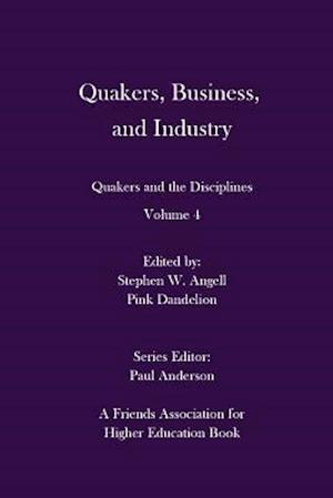 Quakers, Business, and Industry