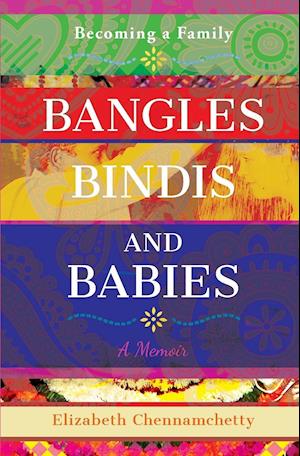 Bangles Bindis and Babies