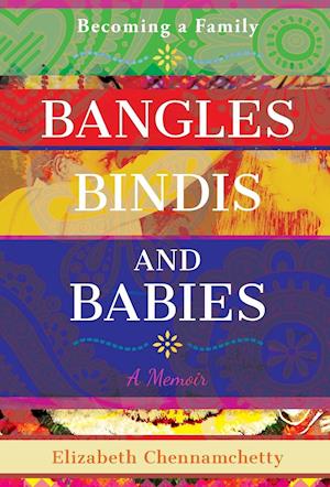 Bangles, Bindis, and Babies