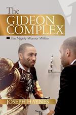 The Gideon Complex