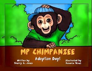 MP Chimpanzee, Adoption Day