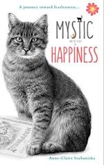 Mystic and the Secret of Happiness: A journey of hope... 