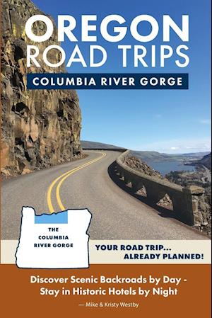 Oregon Road Trips - Columbia River Gorge Edition