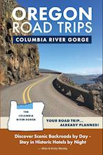 Oregon Road Trips - Columbia River Gorge Edition