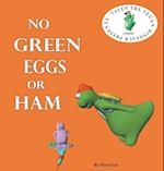 No Green Eggs or Ham