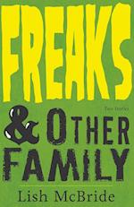 Freaks & Other Family