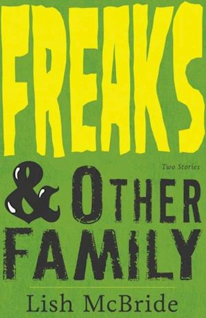 Freaks & Other Family