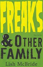 Freaks & Other Family : Two Stories