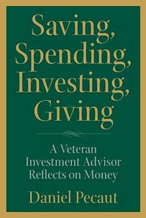 Saving, Spending, Investing, Giving